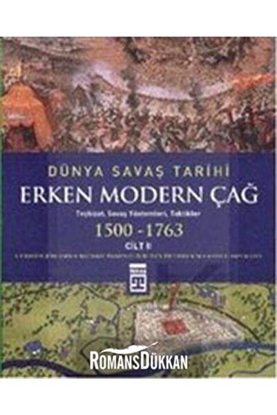 Timaş Yayınları Dünya Savaş Tarihi Erken Modern Çağ