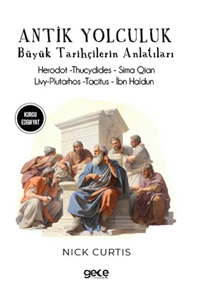 Gece Kitaplığı Antik Yolculuklar / Kolektif / Gece Kitaplığı / 9786254309847