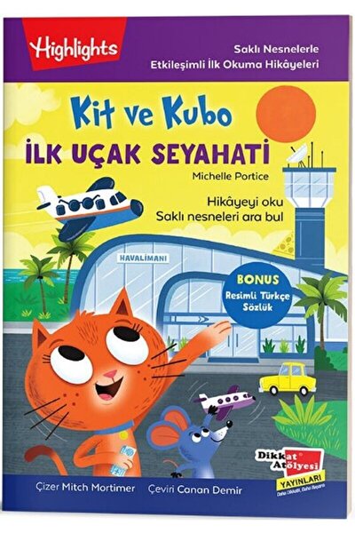Dikkat Atölyesi Yayınları Kit ve Kubo İlk Uçak Seyahati / Michelle Portice / ...