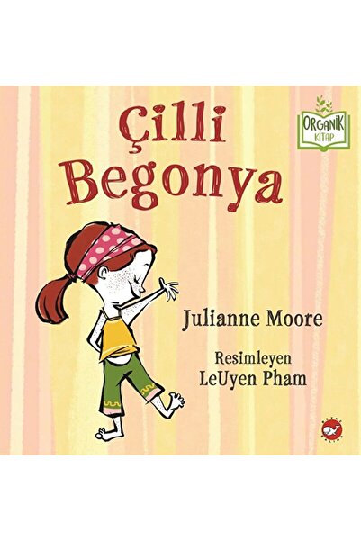 Beyaz Balina Yayınları Çilli Begonya / Julianne Moore / Beyaz Balina Yayınlar...