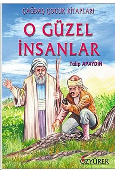 Generic Brand O Güzel İnsanlar / Talip Apaydın / Özyürek Yayınları / 97899449...