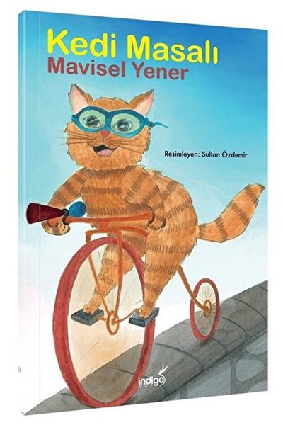 İndigo Çocuk Kedi Masalı - Masal Kulübü Serisi / Mavisel Yener / İndigo Çocuk...
