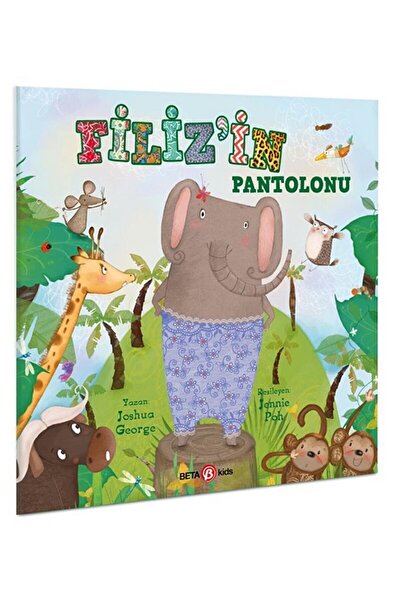 Beta Kids Filiz’in Pantolonu / Joshua George / Beta Kids / 9786254367045