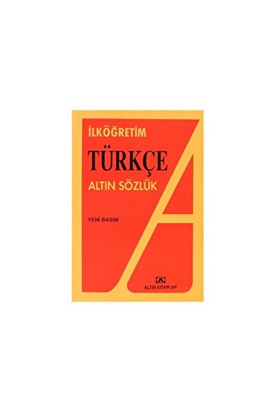 Altın Kitaplar Ilköğretim Türkçe Altın Sözlük