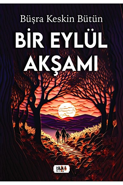 Tilki Kitap Bir Eylül Akşamı - Büşra Bütün