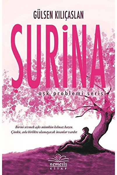 Nemesis Kitap Şurina (Ciltsiz) / Gülsen Kılıçaslan / Nemesis Kitap / 97860521...