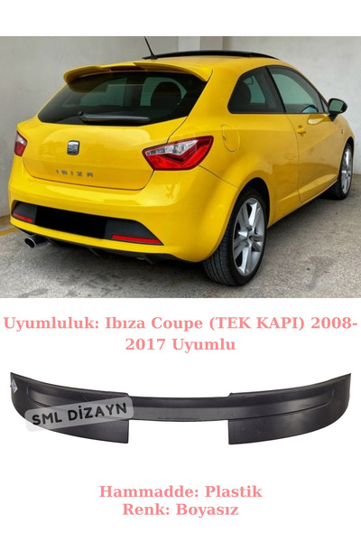 SML Dizayn Seat ibiza Coupe (Tek Kapı) 2008-2017 Yarasa Spoiler (Plastik) BOY...