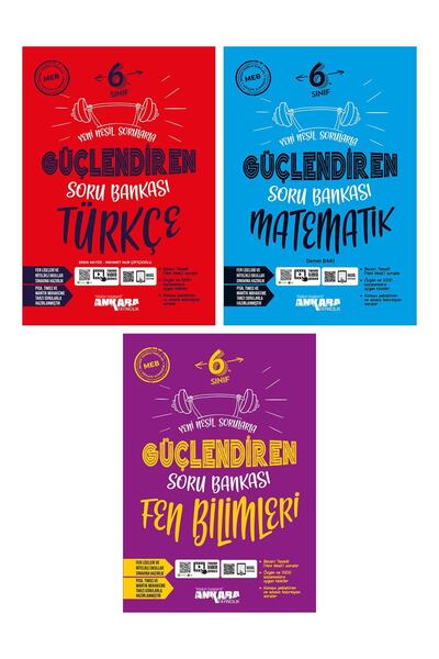 Ankara Yayıncılık 6. Sınıf Türkçe Matematik Fen Bilimleri Güçlendiren Soru Ba...