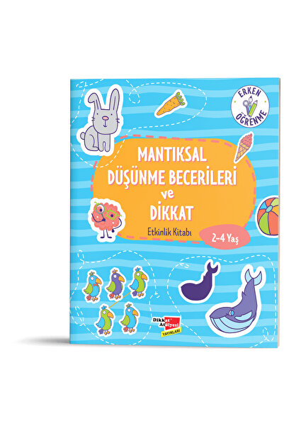 Dikkat Atölyesi Yayınları Dikkat Atölyesi Mantıksal Düşünme Becerileri Etkinl...