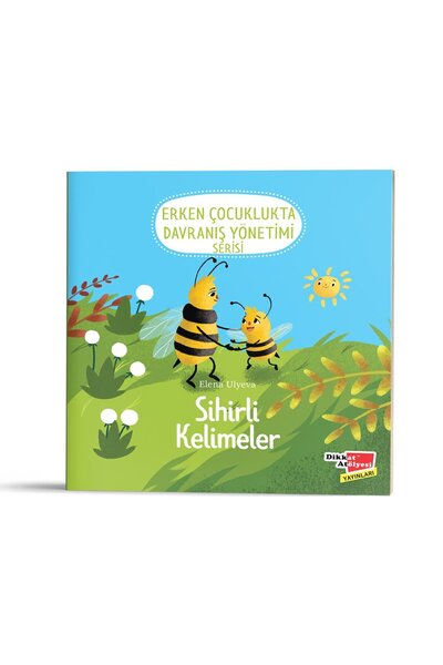 Dikkat Atölyesi Yayınları Sihirli Kelimeler - Erken Çocuklukta Davranış Yönet...