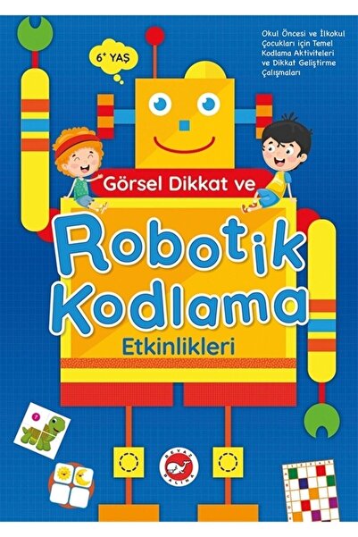 Beyaz Balina Yayınları أنشطة الانتباه البصري والبرمجة الروبوتية لعمر 6 سنوات