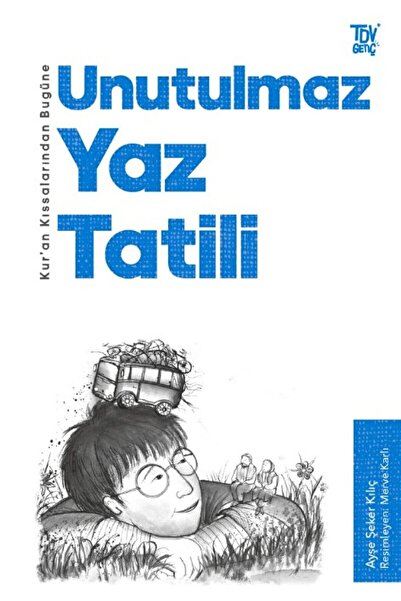 Türkiye Diyanet Vakfı Yayınları Kur’an Kıssalarından Bugüne Unutulmaz Yaz Tat...