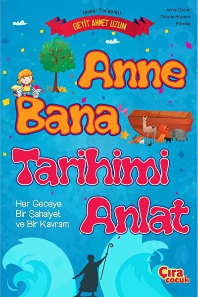 Generic Brand Anne Bana Tarihimi Anlat / Seyit Ahmet Uzun / Çıra Çocuk Yayınl...
