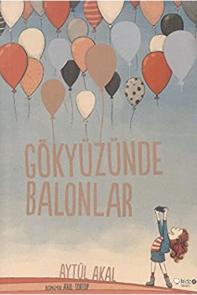 Genel Markalar Gökyüzünde Balonlar / Aytül Akal / Redhouse Kidz Yayınları / 9...