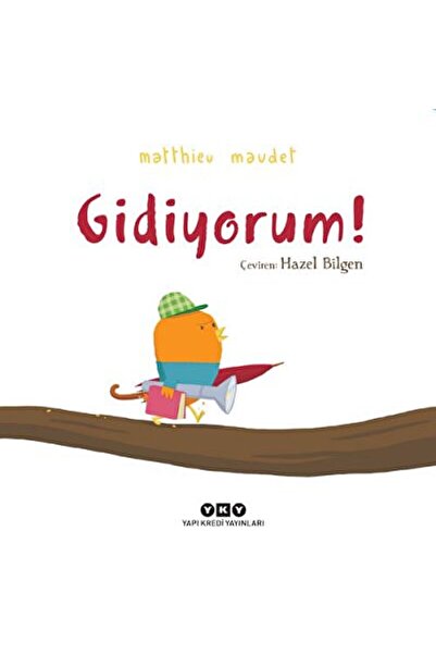 Yapı Kredi Yayınları Gidiyorum! / Matthieu Maudet / Yapı Kredi Yayınları / 97...