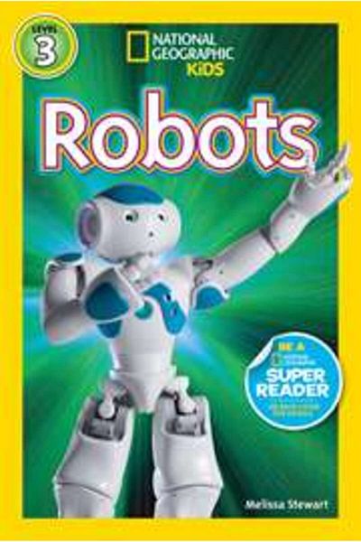 National Geographic Kids National Geographic Readers: Robots
