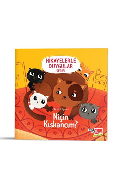 Dikkat Atölyesi Yayınları Hikayelerle Duygular - Niçin Kıskancım?