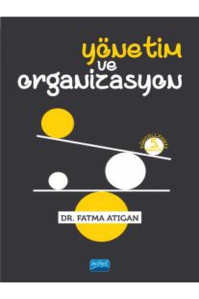Nobel Akademik Yayıncılık Yönetim Ve Organizasyon