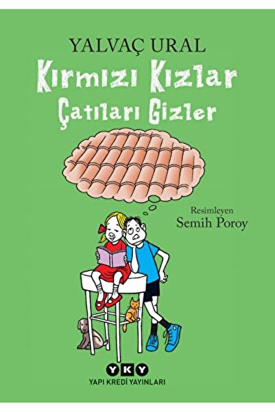 Yapı Kredi Yayınları Kırmızı Kızlar Çatıları Gizler / Yalvaç Ural / Yapı Kred...