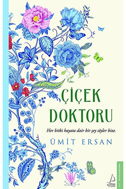 Destek Yayınları Çiçek Doktoru / Ümit Ersan / Destek Yayınları / 9786254417825