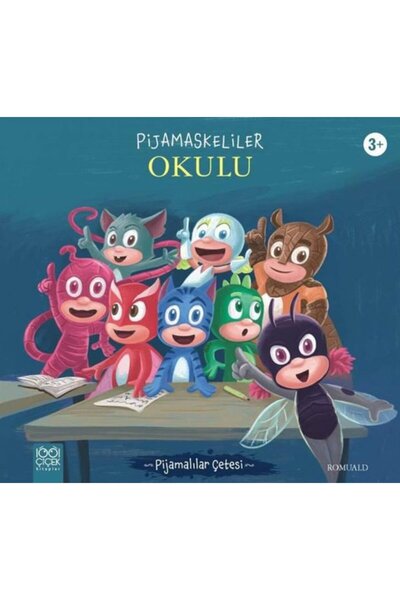 1001 Çiçek مدرسة بيجاماسكيليلر - عصابة بيجاماسكيل