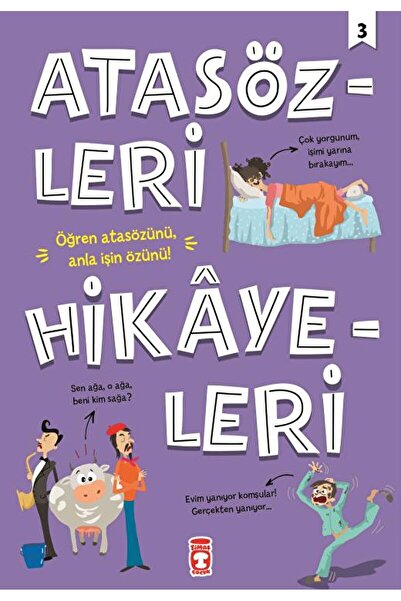 Timaş Çocuk Atasözleri Hikayeleri 3 / Didem Demirel / Timaş Çocuk / 978605082...