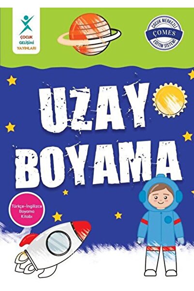 ÇOCUK GELİŞİMİ YAYINLARI Uzay Boyama / Kolektif / Çocuk Gelişimi Yayınları / ...