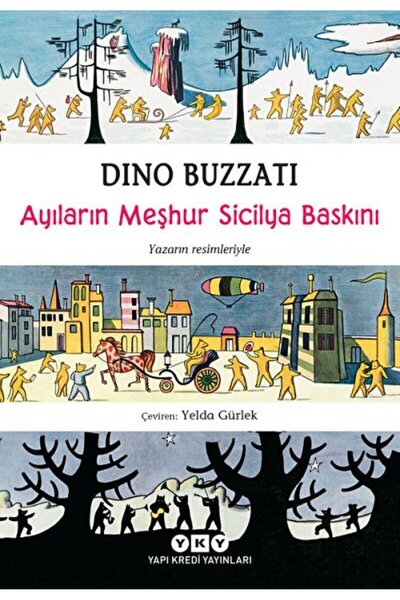 Yapı Kredi Yayınları Ayıların Meşhur Sicilya Baskını / Dino Buzzati / Yapı Kr...