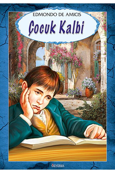 Özyürek Yayınları Çocuk Kalbi / Edmondo De Amicis / Özyürek Yayınları / 97897...