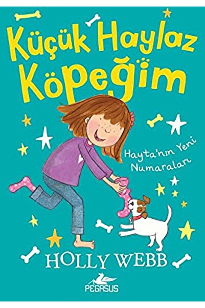 Pegasus Yayınları Küçük Haylaz Köpeğim 2: Hayta’nın Yeni Numaraları / Holly W...
