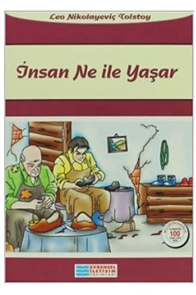 Evrensel İletişim Yayınları İnsan Ne ile Yaşar / Lev Nikolayeviç Tolstoy / Ev...