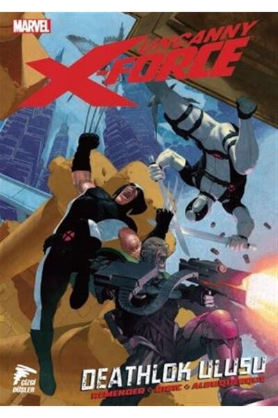 Çizgi Düşler Uncanny X-force Cilt 02 - Deathlok Ulusu - Rick Remender 9786257...