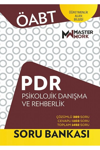 MASTERWORK ÖABT - PDR - Psikolojik Danışma Ve Rehberlik Soru Bankası / Kolektif / MasterWork / 9789759443306