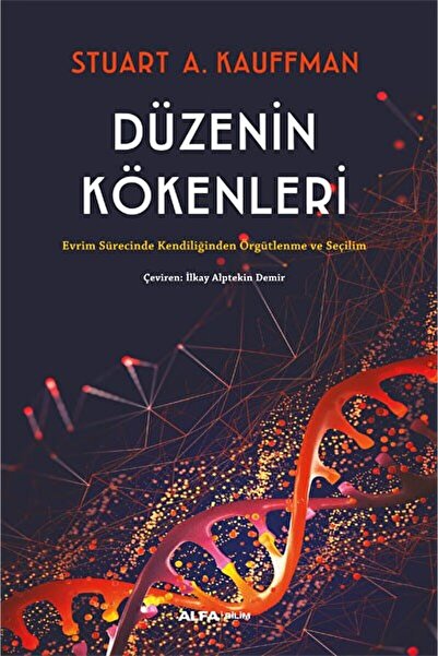 Alfa Yayınları Düzenin Kökenleri / Stuart Kauffman / Alfa Yayınları / 9786254...