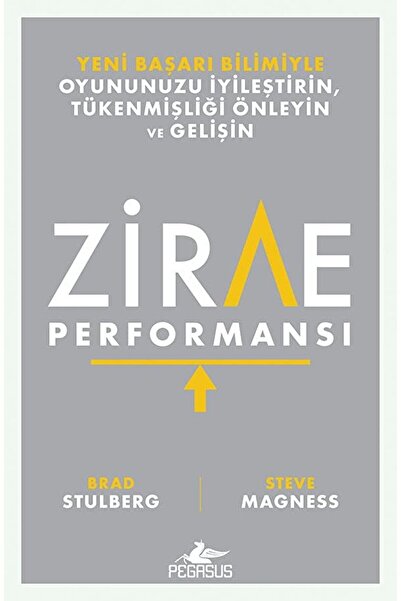 Pegasus Yayınları Zirve Performansı - Brad Stulberg Ve Steve Magness