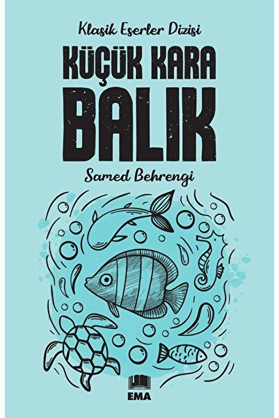 Ema Kitap Küçük Kara Balık / Samed Behrengi / Ema Kitap / 9786051836775