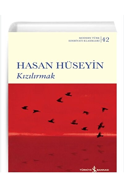 TÜRKİYE İŞ BANKASI KÜLTÜR YAYINLARI Kızılırmak Hasan Hüseyin İş Bankası Kültü...