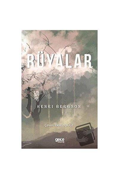 Gece Kitaplığı Rüyalar / Gece Kitaplığı / Henri Bergson