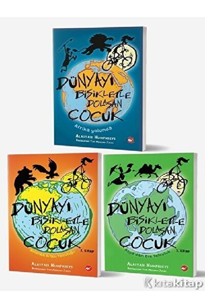 Kronik Kitap Dünyayı Bisikletle Dolaşan Çocuk 1 - 2 - 3 - Alastair Humphreys ...