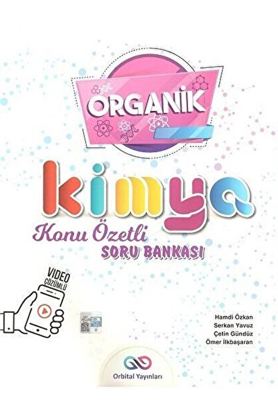 Orbital Yayınları Organik Kimya Konu Özetli Soru Bankası / Serkan Yavuz / Orbital Yayınları / 9786057323439