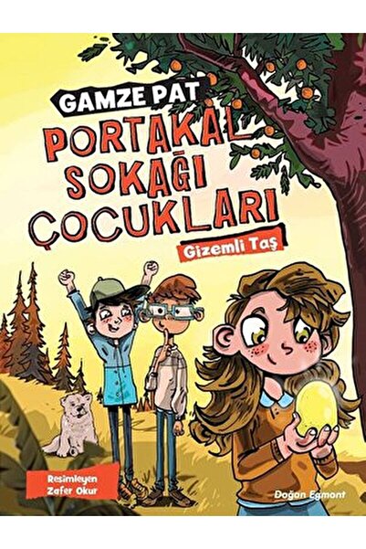 Doğan Çocuk Portakal Sokağı Çocukları / Gamze Pat / Doğan Çocuk / 9786050941456