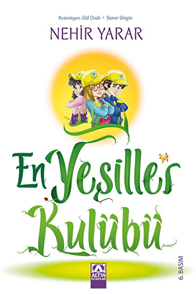 Altın Kitaplar En Yeşiller Kulübü / Nehir Yarar / Altın Kitaplar / 9789752123540