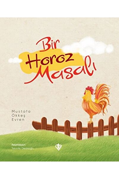 Türkiye Diyanet Vakfı Yayınları Bir Horoz Masalı / Mustafa Ökkeş Evren / Türk...