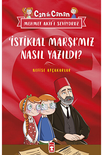 Timaş Çocuk İstiklal Marşımız Nasıl Yazıldı? - Can İle Canan Mehmet Akif'i Se...