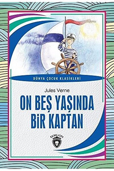 Dorlion Yayınevi On Beş Yaşında Bir Kaptan / Jules Verne / Dorlion Yayınevi /...