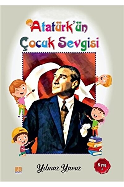 Tunç Yayıncılık كتاب رسم حب الأطفال لأتاتورك / يلمز يافوز / نشر جونميتال / 97...