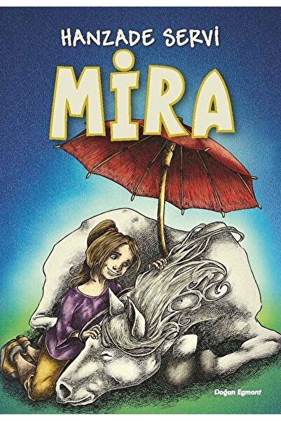 Doğan Egmont Yayıncılık Mira / Hanzade Servi / Doğan Egmont Yayıncılık / 9786...