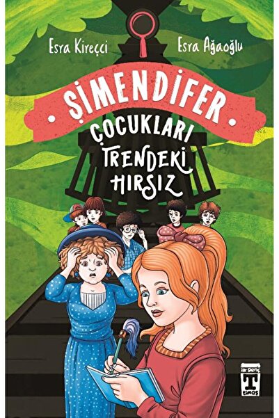 Genç Timaş Trendeki Hırsız: Şimendifer Çocukları / Esra Ağaoğlu / Genç Timaş ...