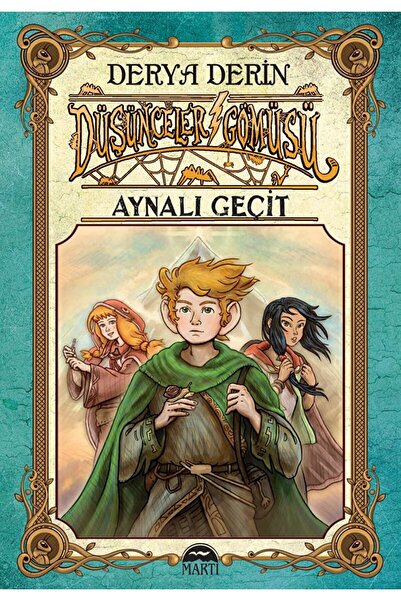 Martı Çocuk Yayınları Düşünceler Gömüsü: Aynalı Geçit / Derya Derin / Martı Ç...
