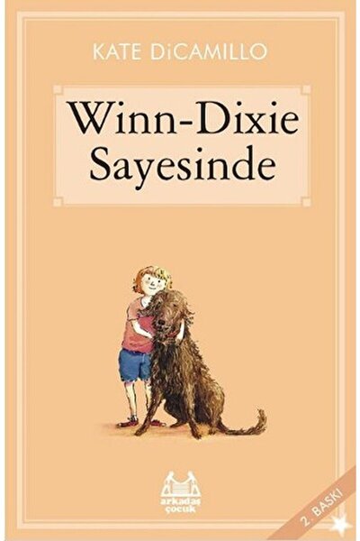 Arkadaş Yayınları Winn-Dixie Sayesinde / Kate DiCamillo / Arkadaş Yayınları /...